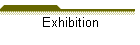 Exhibition