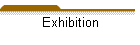 Exhibition